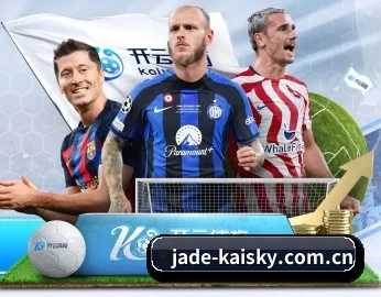 jade-kaisky.com.cn的故事 - 体育资讯内容服务 - kaiyun